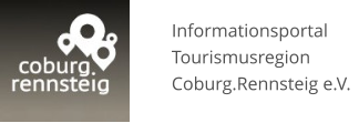Informationsportal Tourismusregion Coburg.Rennsteig e.V.