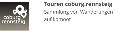 Touren coburg.rennsteig Sammlung von Wanderungen auf komoot