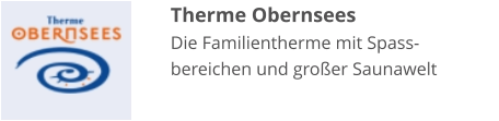 Therme Obernsees Die Familientherme mit Spass-bereichen und großer Saunawelt