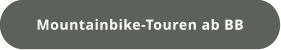 Mountainbike-Touren ab BB
