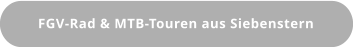 FGV-Rad & MTB-Touren aus Siebenstern